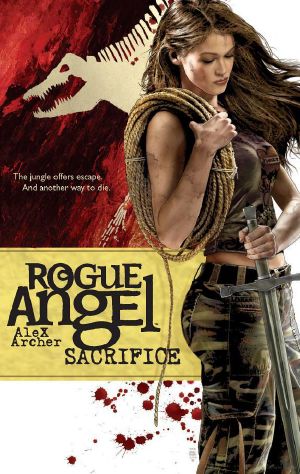 [Livre inculte, Rogue Angel 18] • Sacrifice